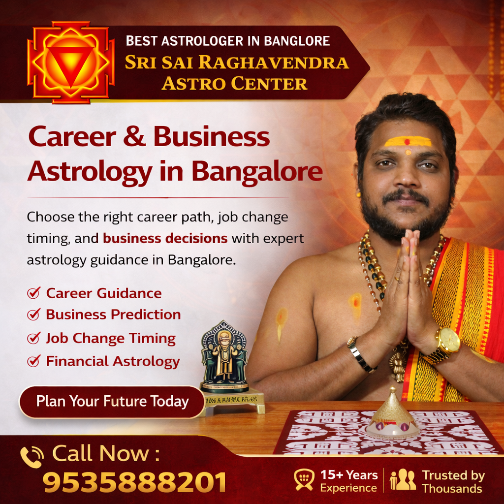 Best Astrologer in Vidyaranyapura Bangalore – Sri Sai Raghavendra Astro Center Love Problem Specialist