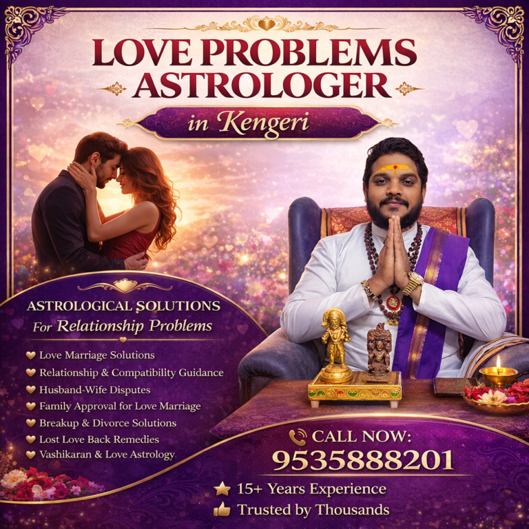 Love problem astrologer in Kengeri Bangalore Maruthi Guruji love marriage solution relationship expert astrology