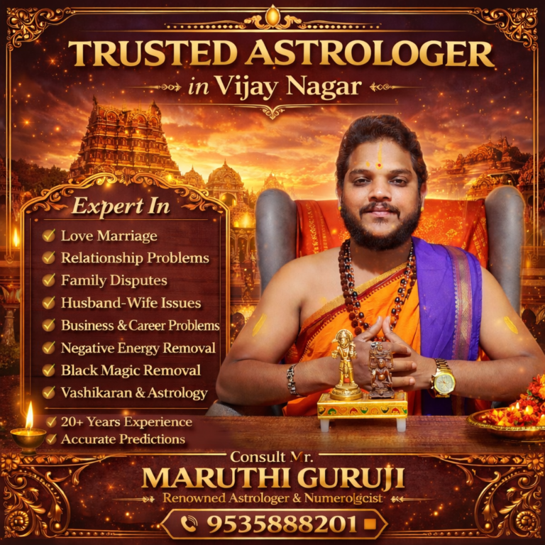 Trusted astrologer in Vijayanagar Bangalore Maruthi Guruji love marriage specialist black magic removal expert