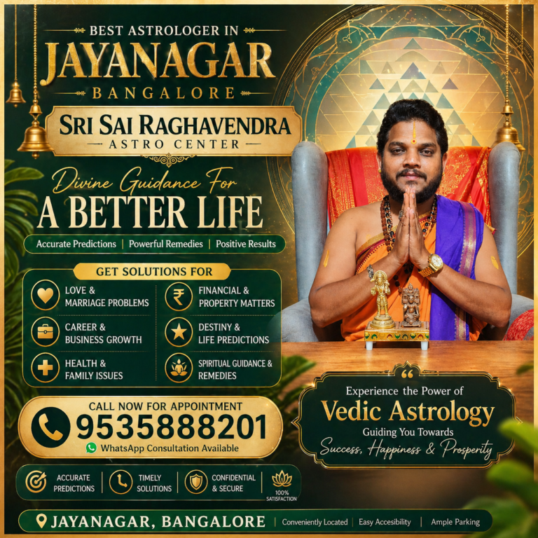 Best astrologer in Jayanagar Bangalore Sri Sai Raghavendra providing Vedic astrology consultation for love marriage career and financial problems