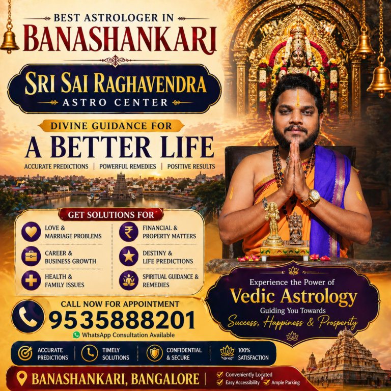 Best astrologer in Banashankari Bangalore Sri Sai Raghavendra Astro Center Vedic astrology consultation love marriage career solutions