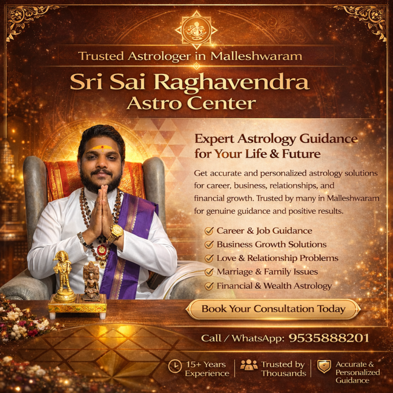 Trusted Astrologer in Malleshwaram Bangalore Sri Sai Raghavendra Astro Center Horoscope Kundli Matching Love Marriage Solutions