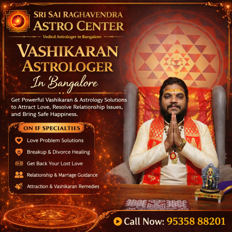 Vashikaran Astrologer in Bangalore Maruthi Guruji Sri Sai Raghavendra Astro Center Love Problem Solution