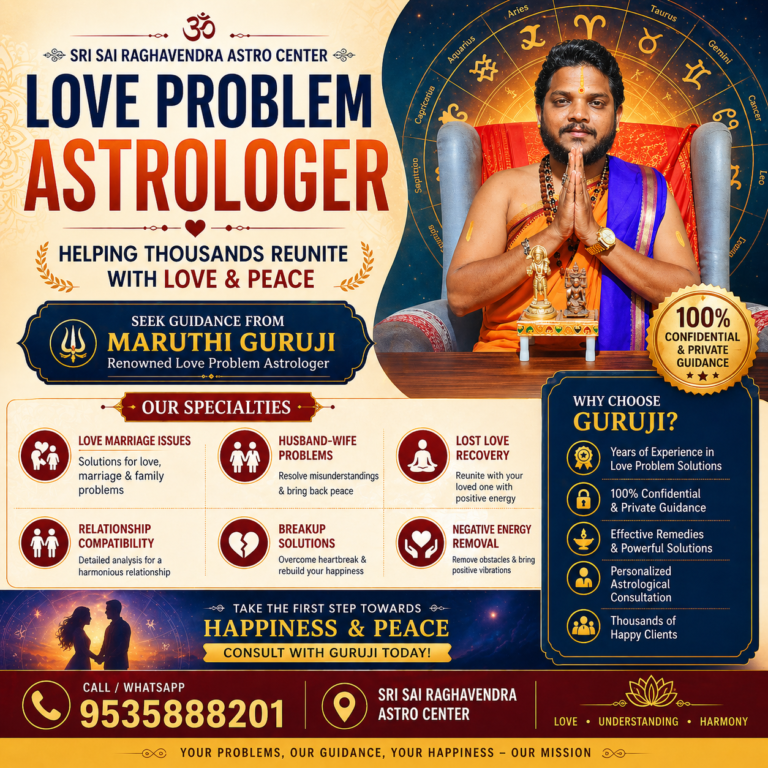 Love problem astrologer in RR Nagar Bangalore near BEML Complex Sri Sai Raghavendra Astro Center Maruthi Guruji love marriage breakup solution