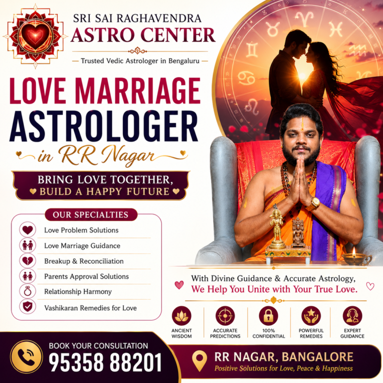 Love Marriage Astrologer in RR Nagar Bangalore poster featuring Sri Sai Raghavendra Astro Center with Vedic astrologer, romantic couple background, horoscope symbols, relationship guidance, and love marriage astrology consultation services.