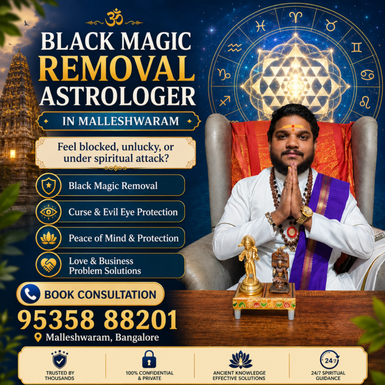 Black Magic Removal Astrologer in Malleshwaram Bangalore - Maruthi Guruji Spiritual Consultation and Vedic Astrology Services