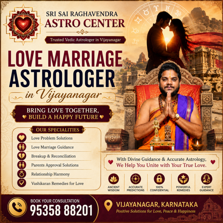 Love Marriage Astrologer in Vijayanagar Bangalore poster featuring Sri Sai Raghavendra Astro Center, relationship guidance, love problem solutions, love marriage consultation, compatibility analysis, and Vedic astrology services.