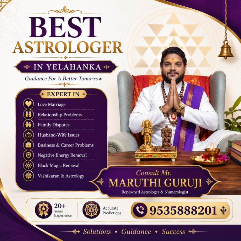 Maruthi Guruji Best Astrologer in Yelahanka Bangalore providing astrology services for love marriage, relationship problems, family disputes, career guidance and numerology.