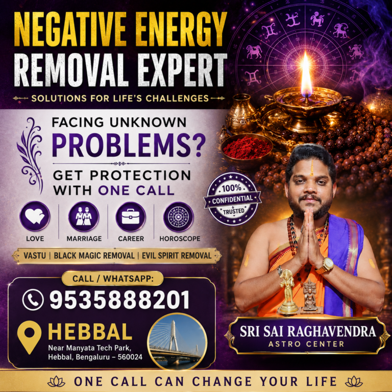 Negative Energy Removal Expert in Hebbal Bangalore by Sri Sai Raghavendra Astro Center featuring Maruthi Guruji and traditional astrology services.