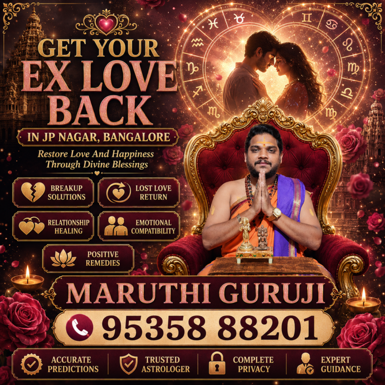 Get Your Ex Love Back in JP Nagar, Bangalore poster featuring Maruthi Guruji offering Vedic astrology guidance for breakup solutions, lost love return, relationship healing, emotional compatibility, and positive remedies.