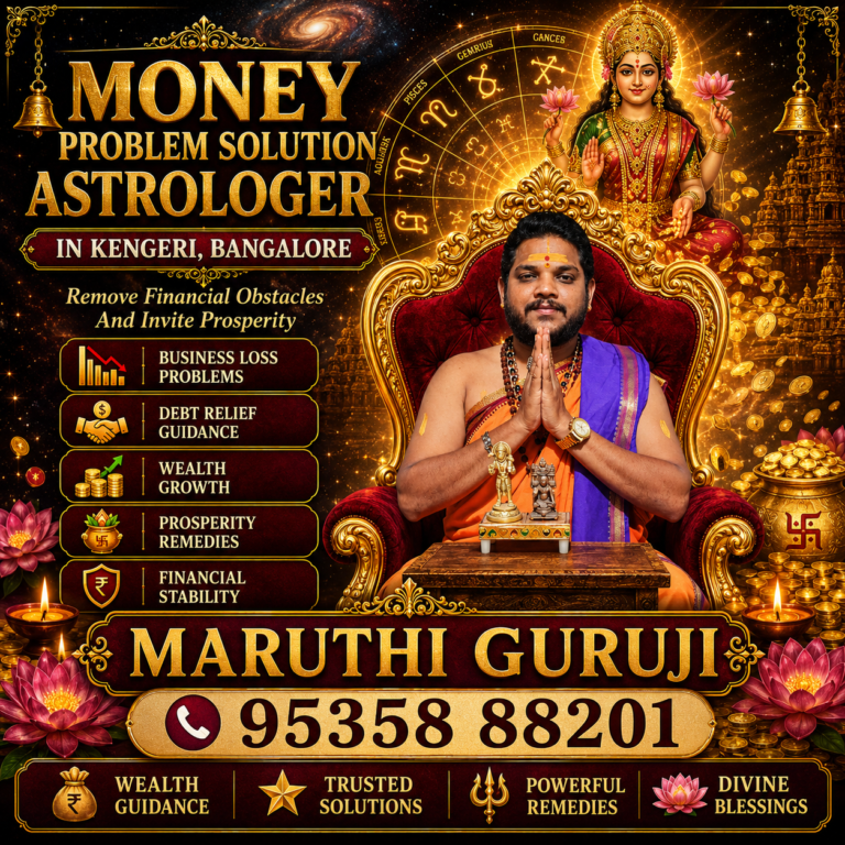 Money Problem Solution Astrologer in Kengeri Bangalore | Financial Problem Solutions, Debt Relief, Wealth Growth & Prosperity Remedies by Maruthi Guruji