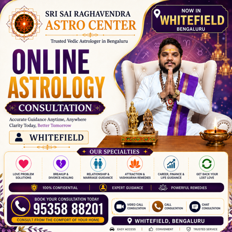 Online Astrology Consultation in Whitefield Bengaluru | Sri Sai Raghavendra Astro Center Vedic Astrology Services