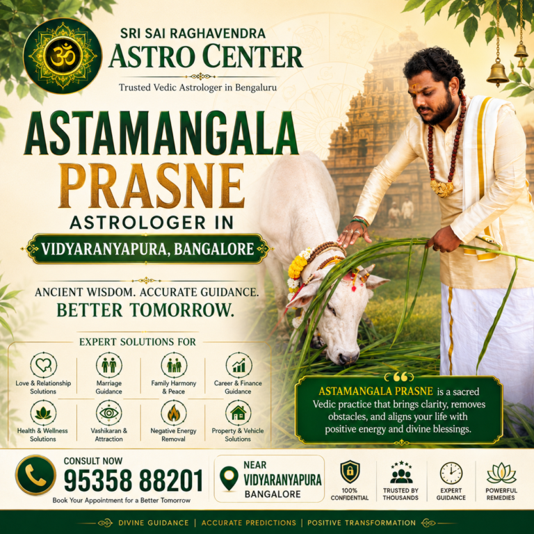 Astamangala Prasne Astrologer in Vidyaranyapura Bangalore | Sri Sai Raghavendra Astro Center offering traditional Vedic astrology consultation for marriage, career, family, finance and spiritual guidance.